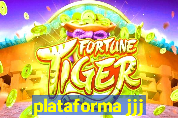 plataforma jjj